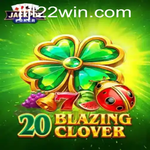 Exploring the World of 20BlazingClover: Rules and Gameplay